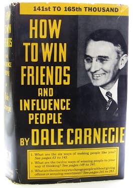 How to Win Friends and Influence People — Dale Carnegie