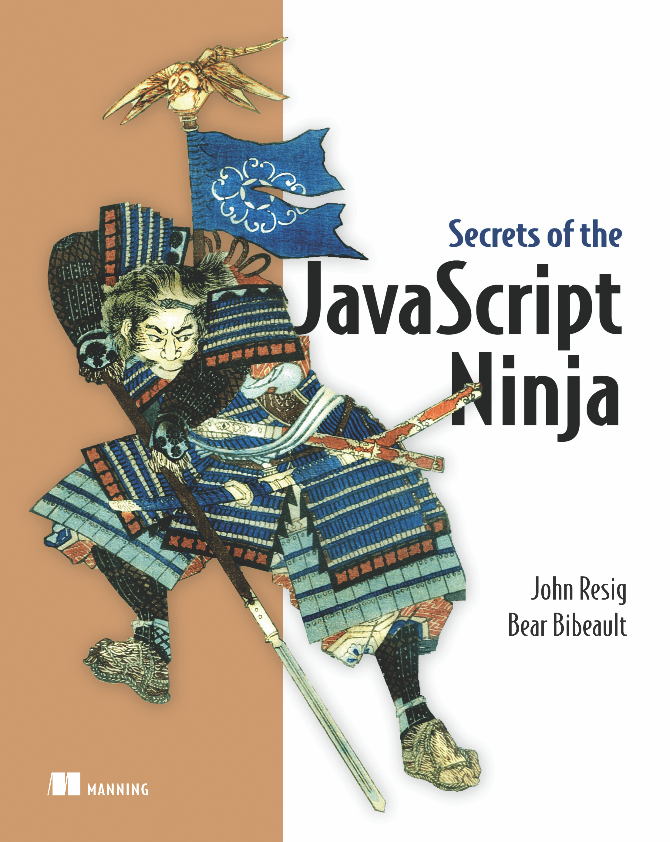 Secrets of the JavaScript Ninja (John Resig & Bear Bibeault)